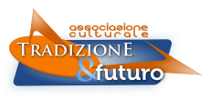 Associazione Culturale Tradizione&Futuro 