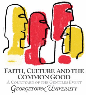 Faith, Culture and the Common Good Faith, Culture and the Common Good